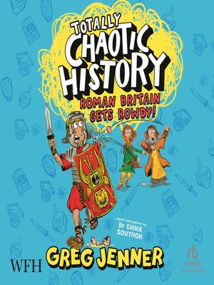 cover image of Roman Britain Gets Rowdy!